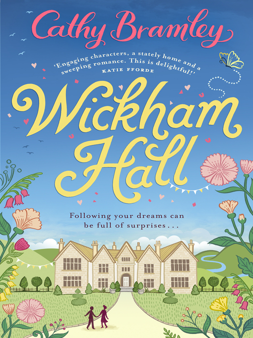 Title details for Wickham Hall by Cathy Bramley - Available